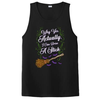 Why Yes I Can Drive A Stick Funny Halloween Witch Gift PosiCharge Competitor Tank