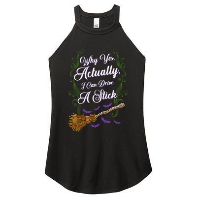 Why Yes I Can Drive A Stick Funny Halloween Witch Gift Women's Perfect Tri Rocker Tank