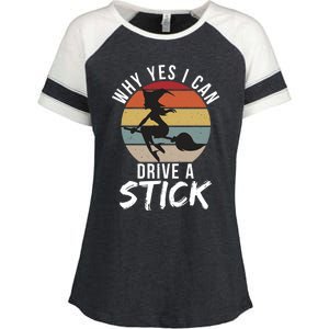 Why Yes I Can Drive A Stick Funny Witch Halloween Saying Gift Enza Ladies Jersey Colorblock Tee