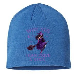 Why Yes I Can Drive A Stick Funny Halloween Witch Meaningful Gift Sustainable Beanie