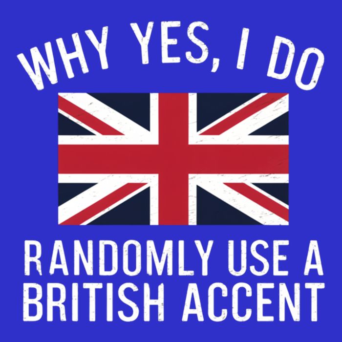 Why Yes I Do Randomly Use A British Accent Funny Graphic Gift Mousepad