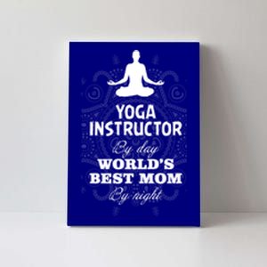 Wos Yoga Instructor And Worlds Best Mom Gift Funny Gift Canvas