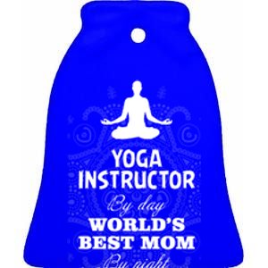 Wos Yoga Instructor And Worlds Best Mom Gift Funny Gift Ceramic Bell Ornament