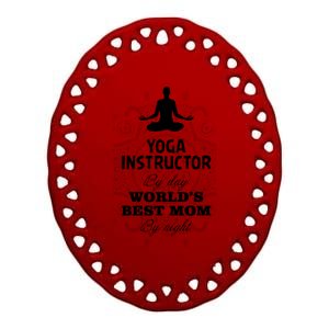 Wos Yoga Instructor And Worlds Best Mom Gift Funny Gift Ceramic Oval Ornament