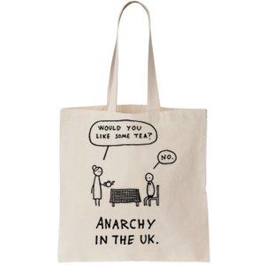 Would You Like Some Tea No Anarchy In The Uk Tote Bag