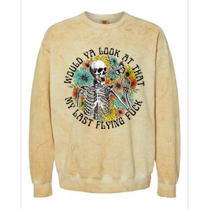 Would Ya Look At That My Last Flying Fuck Skeleton Plant Colorblast Crewneck Sweatshirt