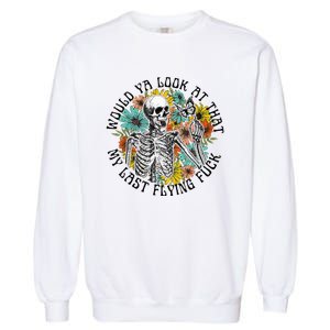 Would Ya Look At That My Last Flying Fuck Skeleton Plant Garment-Dyed Sweatshirt