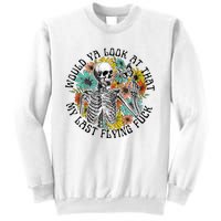 Would Ya Look At That My Last Flying Fuck Skeleton Plant Sweatshirt