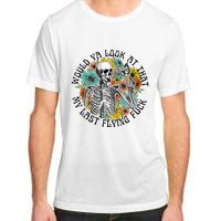 Would Ya Look At That My Last Flying Fuck Skeleton Plant Adult ChromaSoft Performance T-Shirt