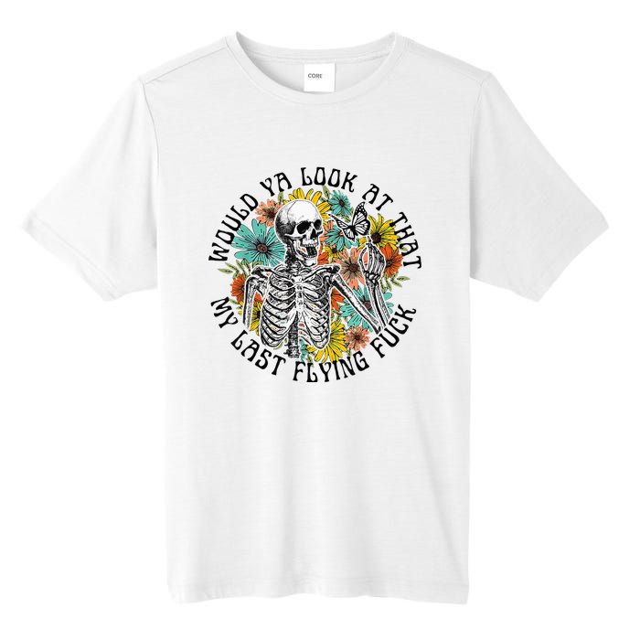 Would Ya Look At That My Last Flying Fuck Skeleton Plant Tall Fusion ChromaSoft Performance T-Shirt