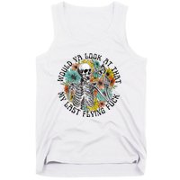 Would Ya Look At That My Last Flying Fuck Skeleton Plant Tank Top