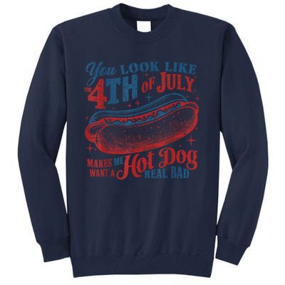 Women You Look Like 4th Of July Hot Dog Wiener Gift Tall Sweatshirt