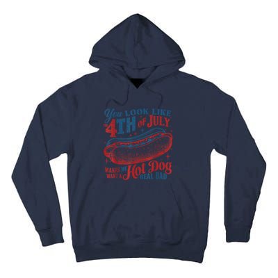 Women You Look Like 4th Of July Hot Dog Wiener Gift Tall Hoodie