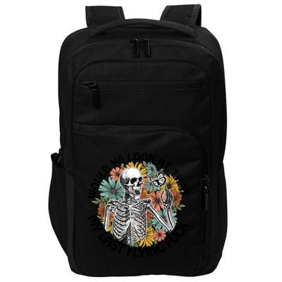 Would Ya Look At That My Last Flying Fuck Skeleton Halloween Gift Impact Tech Backpack