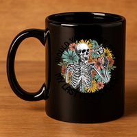 Would Ya Look At That My Last Flying Fuck Skeleton Halloween Gift 11oz C Handle Ceramic Mug