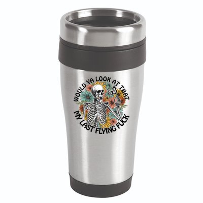 Would Ya Look At That My Last Flying Fuck Skeleton Halloween Gift 16oz Travel Tumbler