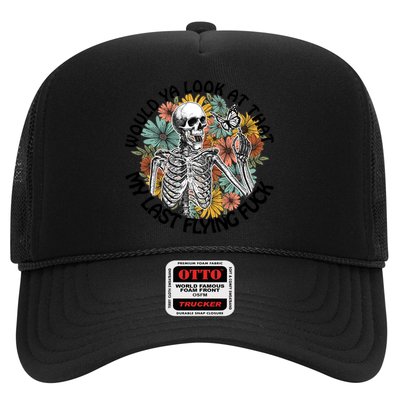 Would Ya Look At That My Last Flying Fuck Skeleton Halloween Gift Trucker Hat
