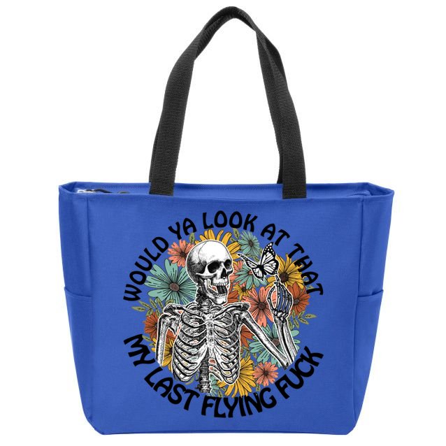 Would Ya Look At That My Last Flying Fuck Skeleton Halloween Gift Zip Tote Bag