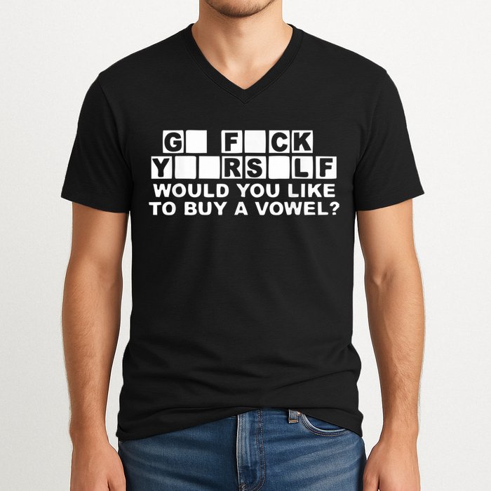 Would You Like To Buy A Vowel Dirty Joke Grown Up Humor V-Neck T-Shirt