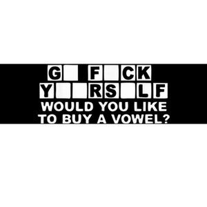 Would You Like To Buy A Vowel Dirty Joke Grown Up Humor Bumper Sticker