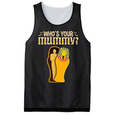 WhoS Your Mummy Funny Egyptian Pharaoh Mummy Mesh Reversible Basketball Jersey Tank