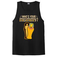 WhoS Your Mummy Funny Egyptian Pharaoh Mummy PosiCharge Competitor Tank