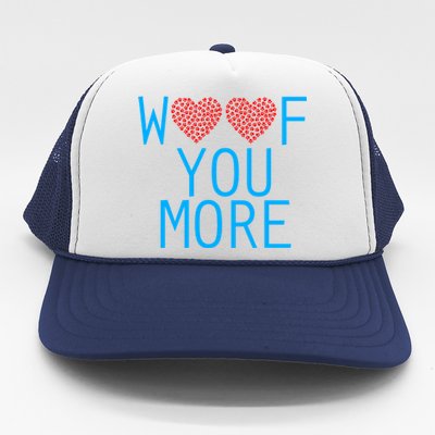 Woof You More Paw Print Hearts Gift Trucker Hat