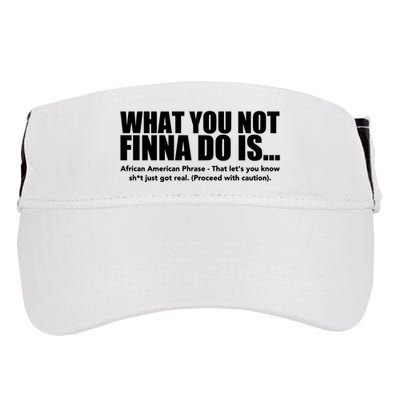 What You Not Finna Do Is Black Pride Adult Drive Performance Visor