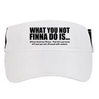 What You Not Finna Do Is Black Pride Adult Drive Performance Visor