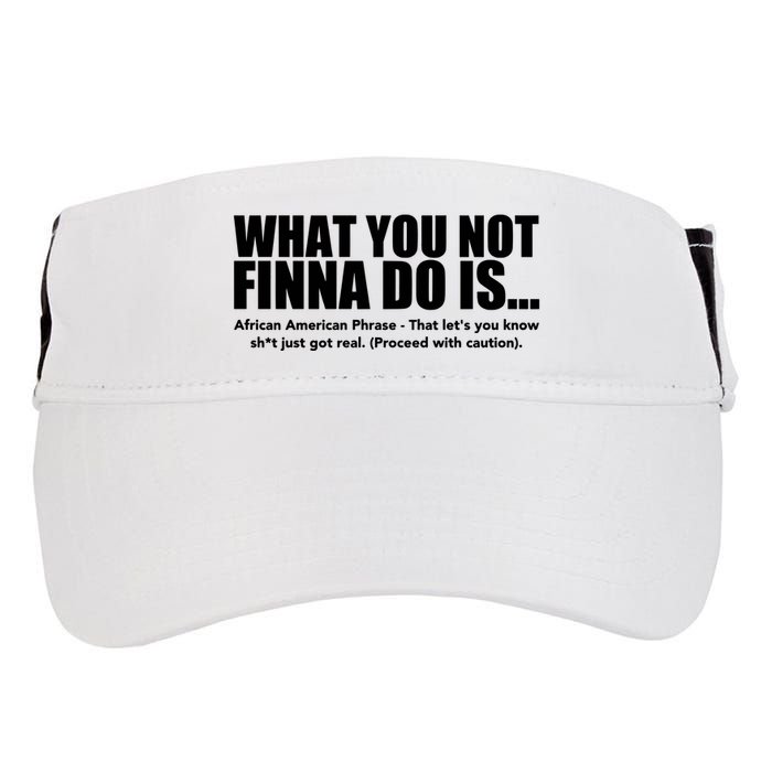 What You Not Finna Do Is Black Pride Adult Drive Performance Visor
