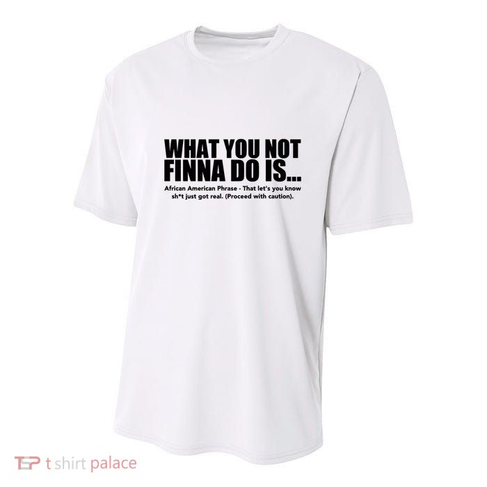 What You Not Finna Do Is Black Pride Youth Performance Sprint T-Shirt