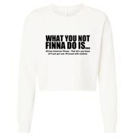 What You Not Finna Do Is Black Pride Cropped Pullover Crew