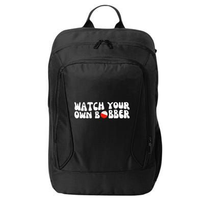 Watch Your Own Bobber City Backpack