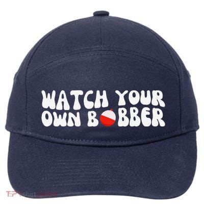 Watch Your Own Bobber 7-Panel Snapback Hat