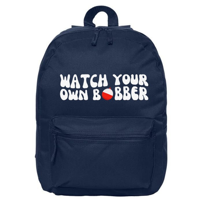 Watch Your Own Bobber 16 in Basic Backpack