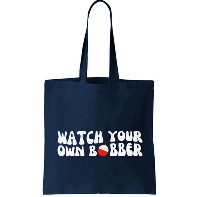 Watch Your Own Bobber Bag