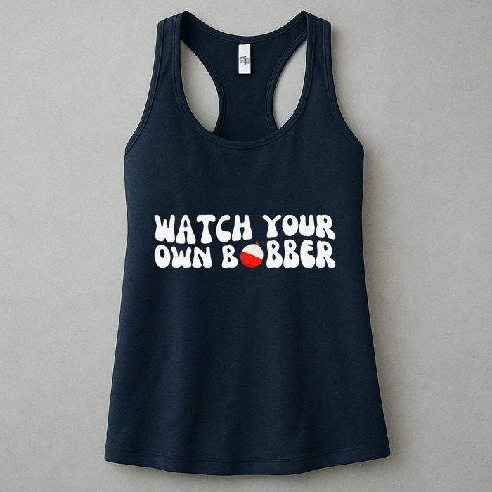 Watch Your Own Bobber Womens Tank Top