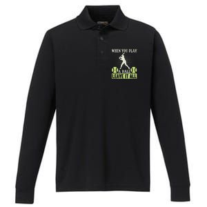 When You Play A Ball Leave It All Performance Long Sleeve Polo