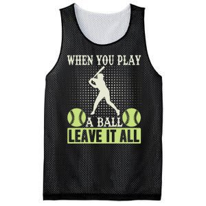 When You Play A Ball Leave It All Mesh Reversible Basketball Jersey Tank