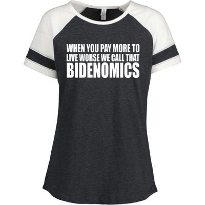 When You Pay More To Live Worse We Call That Bidenomics Funny Anti Joe Biden Enza Ladies Jersey Colorblock Tee