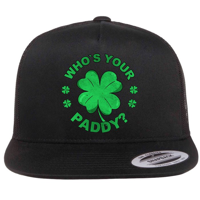 Who´s Your Paddy I Shamrock St Patrick's Day Flat Bill Trucker Hat