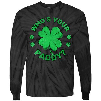 Who´s Your Paddy I Shamrock St Patrick's Day Tie-Dye Long Sleeve Shirt