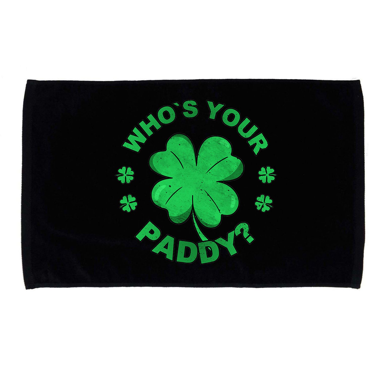 Who´s Your Paddy I Shamrock St Patrick's Day Microfiber Hand Towel
