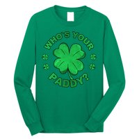 Who´s Your Paddy I Shamrock St Patrick's Day Long Sleeve Shirt