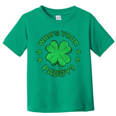 Who´s Your Paddy I Shamrock St Patrick's Day Toddler T-Shirt