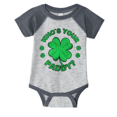 Who´s Your Paddy I Shamrock St Patrick's Day Infant Baby Jersey Bodysuit