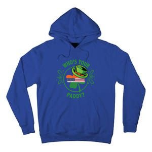 Who’s Your Paddy? Gift Tall Hoodie