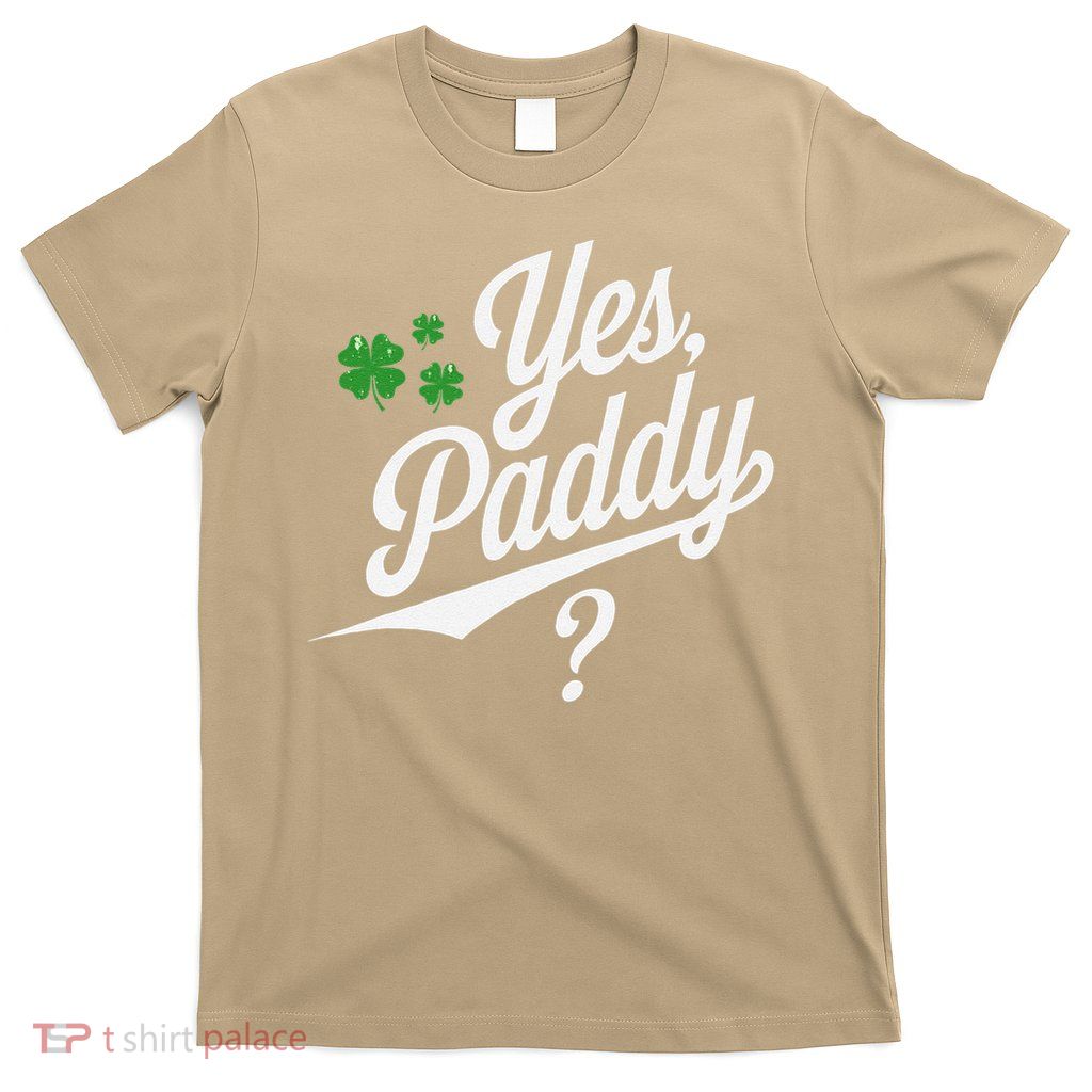 Women Yes Paddy Baby Funny St_2 T-Shirt