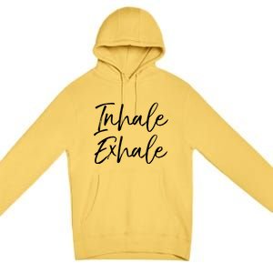 Womens Yoga Quote Gift For Women Cute Yoga Saying Inhale Exhale VNeck Premium Pullover Hoodie