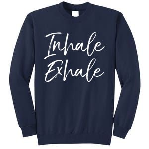 Womens Yoga Quote Gift For Women Cute Yoga Saying Inhale Exhale VNeck Tall Sweatshirt